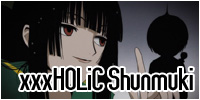 xxxHOLiC Shunmuki